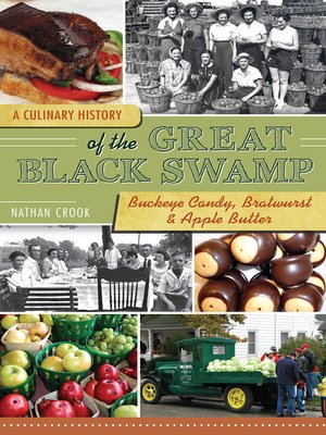 cover image of A Culinary History of the Great Black Swamp